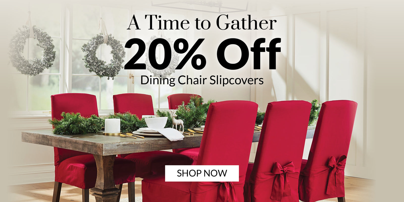 SF-Time-to-Gather-20-percent-off-Dining-Chair-Slipcovers-Hompage-Banner-Desktop